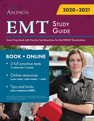 EMT Study Guide: Exam Prep Book with Practice Test Questions for the NREMT Examination - Ascencia