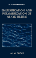 Emulsification and Polymerization of Alkyd Resins