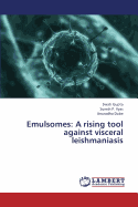 Emulsomes: A Rising Tool Against Visceral Leishmaniasis