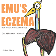 Emu's Eczema: How to handle ECZEMA in kids