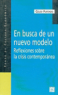 En Busca de un Nuevo Modelo: Reflexiones Sobre la Crisis Contemporanea