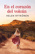 En El Corazn del Volcn / At the Heart of the Volcano