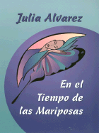 En El Tiempo de Las Mariposas - Alvarez, Julia