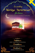 En samling h?rliga ber?ttelser fr barn: baserat p? islamisk tanke