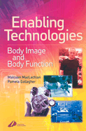 Enabling Technologies in Rehabilitation: Body Image and Body Function