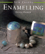 Enamelling - Palmer, Denise, and Williams, Peter (Photographer)