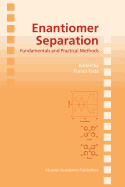 Enantiomer Separation: Fundamentals and Practical Methods