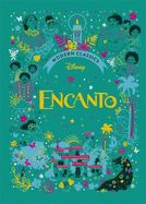 Encanto (Disney Modern Classics): A deluxe gift book of the film - collect them all!