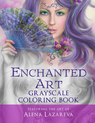 Enchanted Art Grayscale Coloring Book: For Grown-Ups, Adult Relaxation - Casey, Cheryl