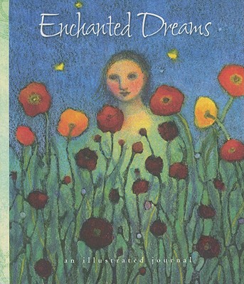 Enchanted Dreams: An Illustrated Journal - 