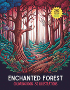 Enchanted Forest Coloring Book: 50 Beautiful Illustrations to Color for Adults and Teens