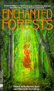 Enchanted Forests - Kerr, Katharine (Editor), and Greenberg, Martin Harry (Editor)