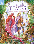 Enchanting Elves: Paint Elven Worlds and Fantasy Characters