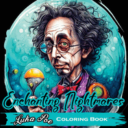 Enchanting Nightmares: Coloring Book, A Dark and Dreamy Coloring Journey into the World of Nightmares
