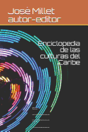 Enciclopedia de Las Culturas del Caribe 0: Venezuela Y Curazao. Amerindio; Criollo; Latino; Franc