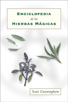 Enciclopedia de Las Hierbas Magicas - Cunningham, Scott