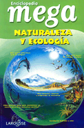 Enciclopedia Mega: Naturaleza y Ecologia