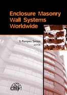 Enclosure Masonry Wall Systems Worldwide: Typical Masonry Wall Enclosures in Belgium, Brazil, China, France, Germany, Greece, India, Italy, Nordic Countries, Poland, Portugal, the Netherlands and USA