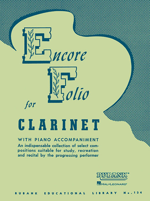 Encore Folio: BB Clarinet with Piano Accompaniment - Hal Leonard Corp (Creator), and Davis, Henry W