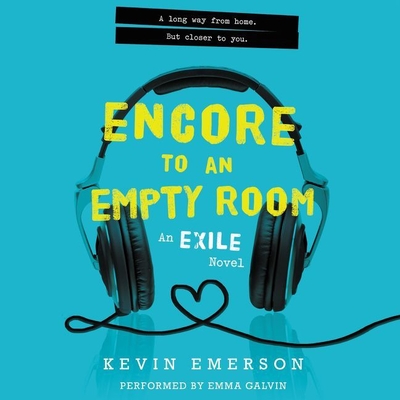 Encore to an Empty Room: An Exile Novel - Emerson, Kevin, and Galvin, Emma (Read by)