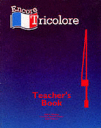 Encore Tricolore: Teacher's Book - Honnor, Sylvia, and Mascie-Taylor, Heather, and Wesson, Alan