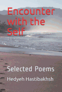 Encounter with the Self: Selected Poems