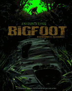 Encountering Bigfoot: Eyewitness Accounts