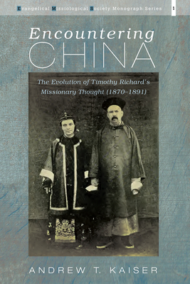 Encountering China - Kaiser, Andrew T