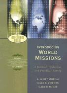 Encountering Missions: A Biblical, Historical, and Practical Introduction