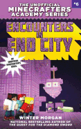 Encounters in End City: The Unofficial Minecrafters Academy Series, Book Six