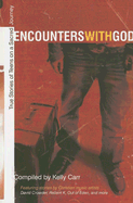 Encounters with God: True Stories of Teens on a Sacred Journey