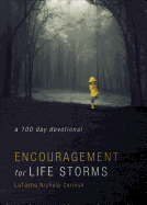 Encouragement for Life Storms: A 100-Day Devotional