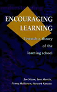Encouraging Learning: Towards a Theory of the Learning School