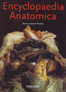 Encyclopaedia anatomica : Museo La Specola Florence - Dring, Monika von, and Poggesi, Marta, and Didi-Huberman, Georges, and Museo La Specola Florence