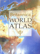 Encyclopaedia Britannica World Atlas - Encyclopaedia Britannica