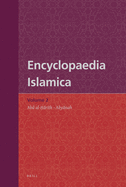 Encyclopaedia Islamica Volume 2: Ab  Al-  rith - Aby nah