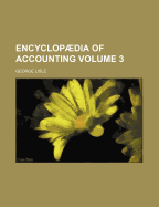 Encyclopaedia of Accounting; Volume 3