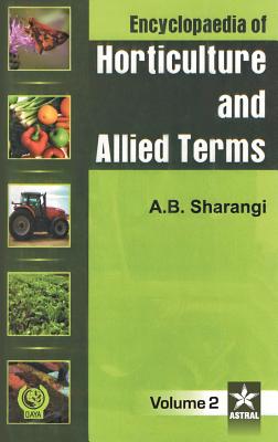 Encyclopaedia of Horticulture and Allied Terms Vol. 2 - Sharangi, Amit Baran