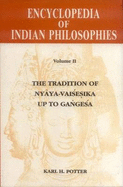 Encyclopaedia of Indian Philosophies: Indian Metaphysics and Epistemology - The Tradition of Nyaya-Vaisesika Up to Gangesa v. 2 - Potter, Karl H. (Editor)