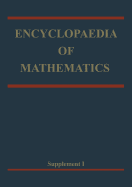 Encyclopaedia of Mathematics: Supplement Volume I