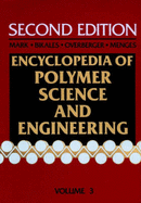 Encyclopaedia of Polymer Science and Engineering: Cellular Materials to Composites
