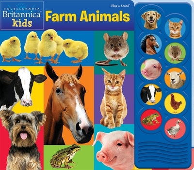 Encyclopedia Britannica-Kids Farm Animals Listen and Learn Sound Book-Pi Kids - Editors Of Phoenix International Publications; Editors Of Phoenix International Publications [Editor]; Editors Of Phoenix...