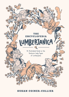 Encyclopedia Lumberjanica: An Illustrated Guide to the World of Lumberjanes - Watters, Shannon (Creator)