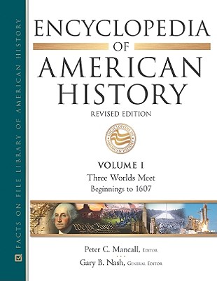 Encyclopedia of American History - Nash, Gary B (Editor), and Gary B Nash (Editor)