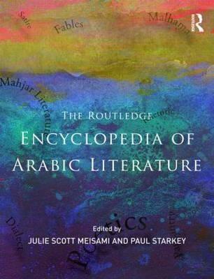 Encyclopedia of Arabic Literature - Meisami, Julie Scott (Editor), and Starkey, Paul (Editor)