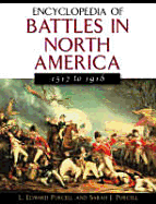 Encyclopedia of Battles in North America: 1517 to 1916