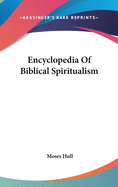 Encyclopedia Of Biblical Spiritualism