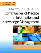 Encyclopedia of Communities of Practice in Information and Knowledge Management