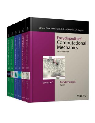 Encyclopedia of Computational Mechanics, 6 Volume Set - Stein, Erwin, and de Borst, Ren, and Hughes, Thomas J. R.