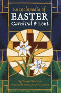 Encyclopedia of Easter, Carnival & Lent